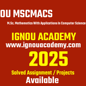 IGNOU MSCMACS SOLVED ASSIGNMENT 2025